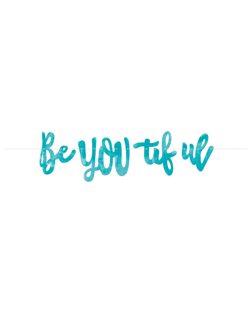 Banner Be you tiful na tyrkysovú dekoráciu z kartónu